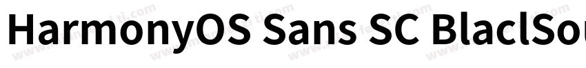 HarmonyOS Sans SC BlaclSourceHanSan字体转换